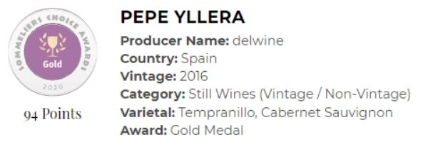 PEPE YLLERA 94 points and a gold medal winner at the 2020 Sommeliers Choice Awards