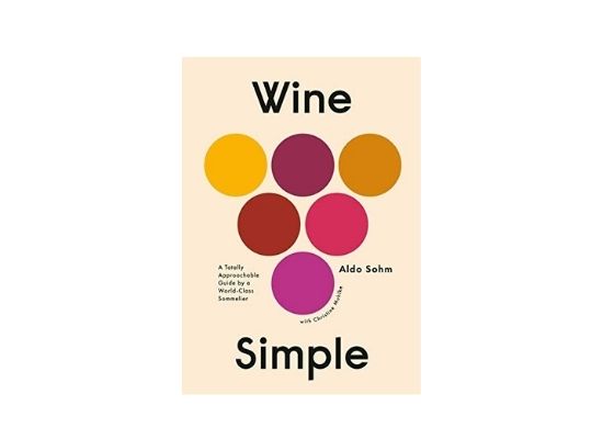 Wine Simple: A Totally Approachable Guide from a World-Class Sommelier