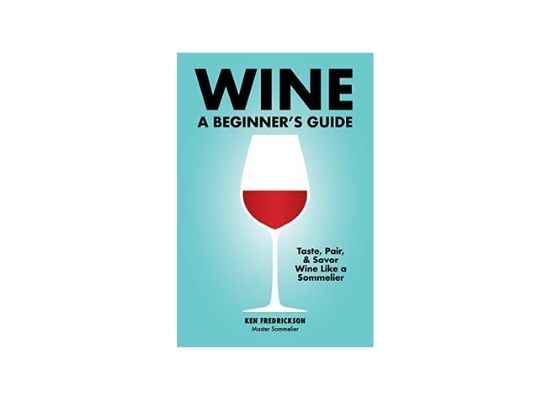 Wine: A Beginner’s Guide