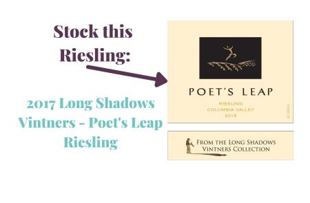 Photo for: Stock this Riesling: 2017 Long Shadows Vintners - Poet's Leap Riesling